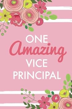 One Amazing Vice Principal (6x9 Journal): Pink, Lightly Lined, 120 Pages, Perfect for Notes, Journaling, Mother’s Day and Christmas Gifts