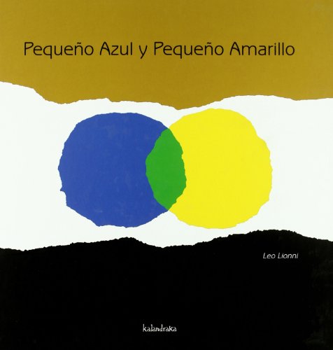 Pequeño Azul y Pequeño Amarillo (Ed. antigua) 8496388255 Book Cover