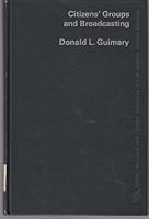 Citizens' groups and broadcasting 0275010406 Book Cover