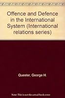 Offense and Defense in the International System 0887381561 Book Cover