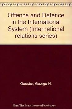 Paperback Offense and Defense in the International System (International relations series) Book