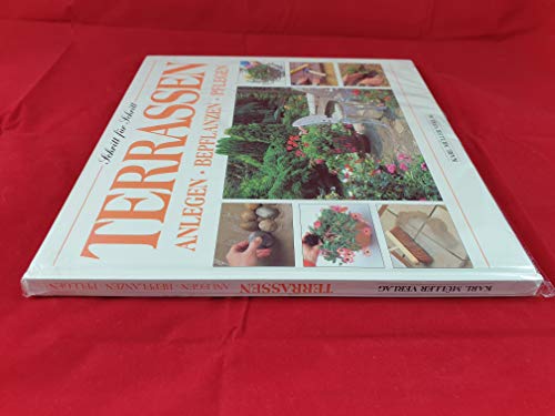 Terrassen. Anlegen. Bepflanzen. Pflegen [German] 386070138X Book Cover