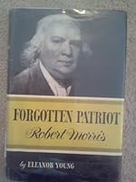 Forgotten Patriot: Robert Morris B0007E3Y34 Book Cover