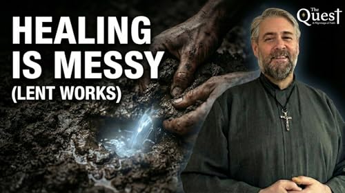 The Quest: The Dirty Work of Healing