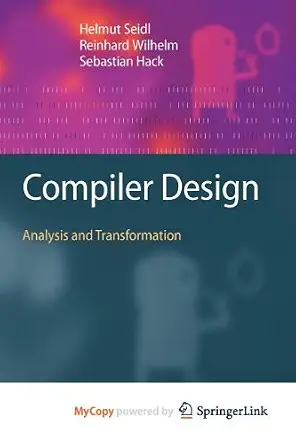 Compiler Design: Analysis and Transformation book cover