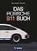 Das Porsche 911 Buch