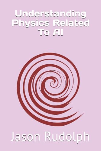 Understanding Physics Related To AI