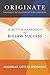 Originate: Business Development for Lawyers: A Better Approach to Biglaw Success
