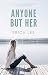 Anyone But Her