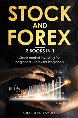 Stock and forex: 2 BOOKS IN 1: Stock market investing for beginners - Forex for beginners