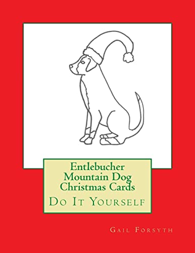 Entlebucher Mountain Dog Christmas Cards: Do It Yourself