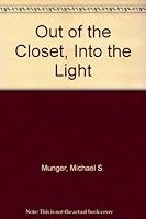 Out of the closet, into the light B0006XH6VW Book Cover