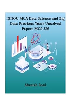Paperback IGNOU MCA Data Science and Big Data Previous Years Unsolved Papers MCS 226 Book