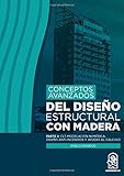 madera estructural pdf  Conceptos avanzados del diseño estructural con madera: Parte II: CLT, modelación numérica, diseño anti-incendios y ayudas al cálculo