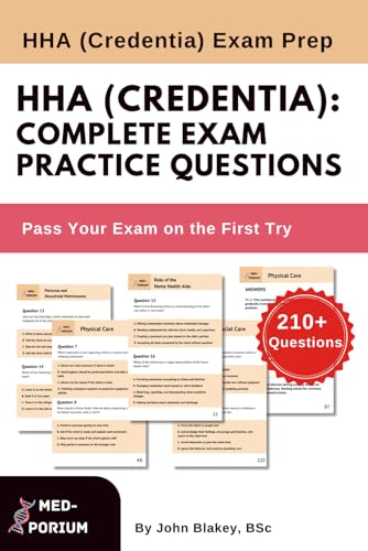 Complete HHA (Credentia) Exam Preparation: Home Health Aide: 210+ Multiple Choice Questions