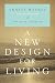 A New Design for Living