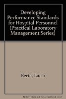 Developing Performance Standards for Hospital Personnel (Practical Laboratory Management Series, No 1) 0891892850 Book Cover