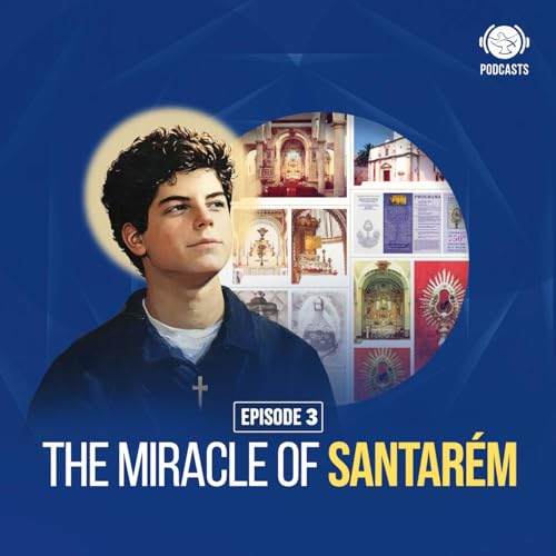 In the Studio with Carlo Acutis | EP 03 - The Miracle of Santar&eacute;m