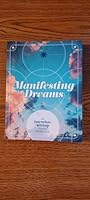 Manifesting Dreams, An Intension-Setting Guided Workbook 078584130X Book Cover