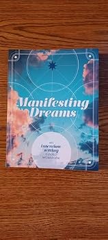 Paperback Manifesting Dreams, An Intension-Setting Guided Workbook Book