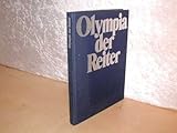  Olympia der Reiter. Das offizielle Dokumentarwerk der Deutschen Reiterlichen Vereinigung e.V. (FN) über die Olympischen Reitwettbewerbe in Montreal 76.
