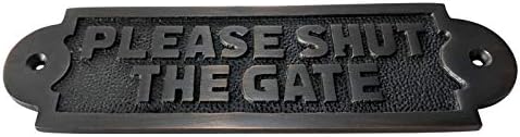 Adonai Hardware Please Shut The Gate Brass Door Sign (Oil Rubbed Bronze)