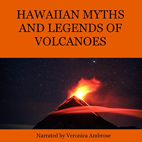 Hawaiian Myths and Legends of Volcanoes by W.D. Westervelt episode artwork