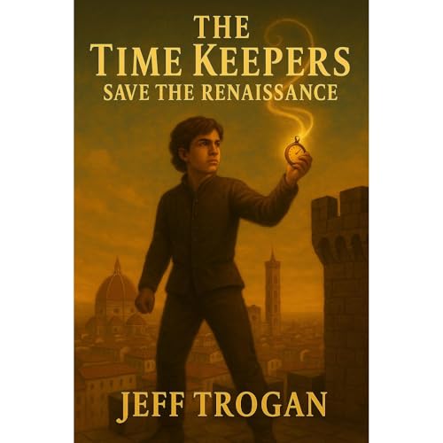 The Time Keepers Save the Renaissance Audiolibro Por Jeff Trogan arte de portada