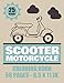 Scooter Motorcycle Coloring Book – 25 designs - 58 pages - 8.5x11in.: 25 beautiful pages to color and enjoy. | Vintage & Modern two wheels for kids & teens.