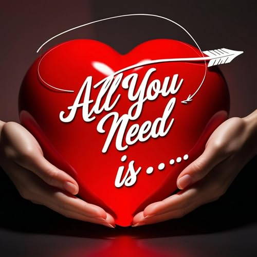 All You Need Is... cover art