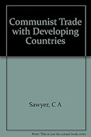 Communist trade with developing countries, 1955-65 B0007DF2S0 Book Cover