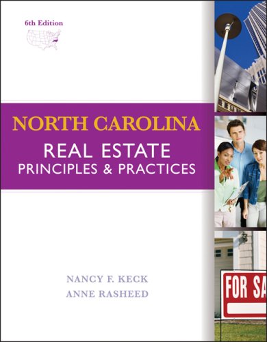 North Carolina Real Estate: Principles and Practice North Carolina Real Estate: Principles and Practice