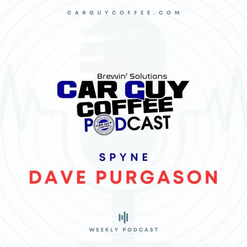 Coffee Guy Coffee Podcast Presents &lsquo;Spyne&rsquo; feat. Dave Purgason