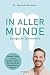 Produktbild In aller Munde: Unsere Zähne und ihre Bedeutung für die Gesundheit des gesamten Körpers
