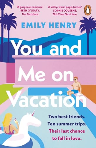 You and Me on Vacation: Now People We Meet on Vacation, the ultimate friends-to-lovers romance from the Sunday Times bestselling author