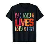 Animal Lives Matter. Animal Rights Activist T-Shirt