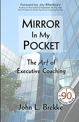 Mirror in My Pocket: The Art of Executive Coaching