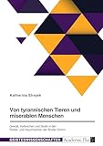  Von tyrannischen Tieren und miserablen Menschen. Gewalt, Verbrechen und Strafe in den Kinder- und Hausmärchen der Brüder Grimm