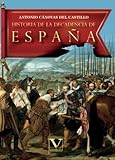  Historia de la decadencia de España: Desde el advenimiento de Felipe III al Trono hasta la muerte de Carlos II (Ensayo)