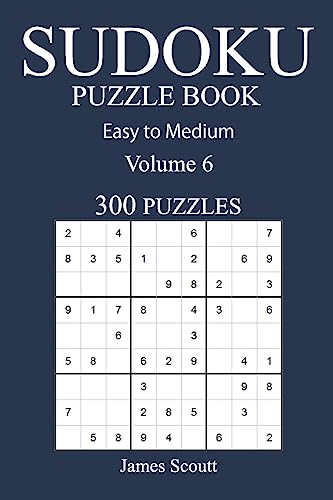 Easy to Medium 300 Sudoku Puzzle Book: Volume 6
