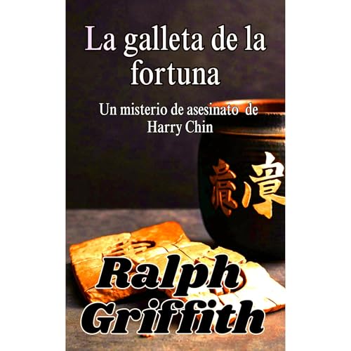 La galleta de la fortuna Audiolibro Por Ralph Griffith arte de portada