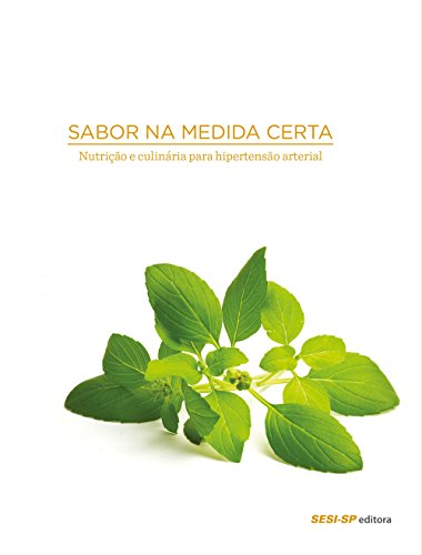 Sabor na medida certa: Nutrição e culinária para hipertensão arterial