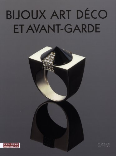 Télécharger Bijoux Art déco et avant-garde Livre eBook France
