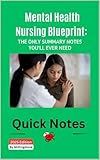 Mental Health Nursing Blueprint: The Only Summary Notes You’ll Ever Need: The Only Summary Notes You’ll Ever Need