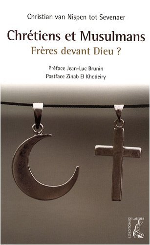 Télécharger Chrétiens et musulmans, frères devant Dieu ? Livre PDF Gratuit