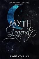 Legacy of Legends: Myth & Legend B0D5YM9WK5 Book Cover