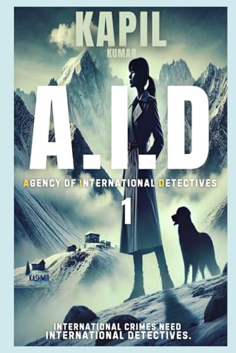 A.I.D: 1 (A.I.D AGENCY OF INTERNATIONAL DETECTIVES)