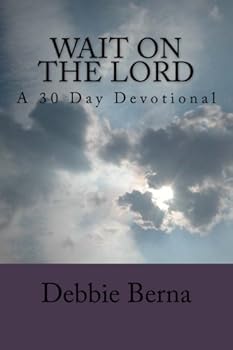 Paperback Wait On the Lord: A 30 Day Devotional Book