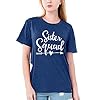 Women Sister Squad T Shirt Cute Relative Mothers Day Tee Shirt Cool Party Graphic Gifts Letter Print Tee Top (Blue, X-Large, x_l)