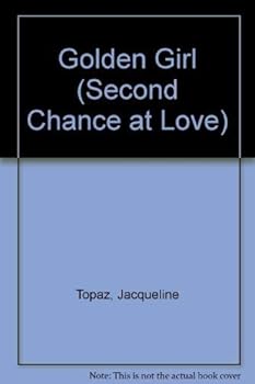 Paperback Golden Girl (Second Chance at Love) Book